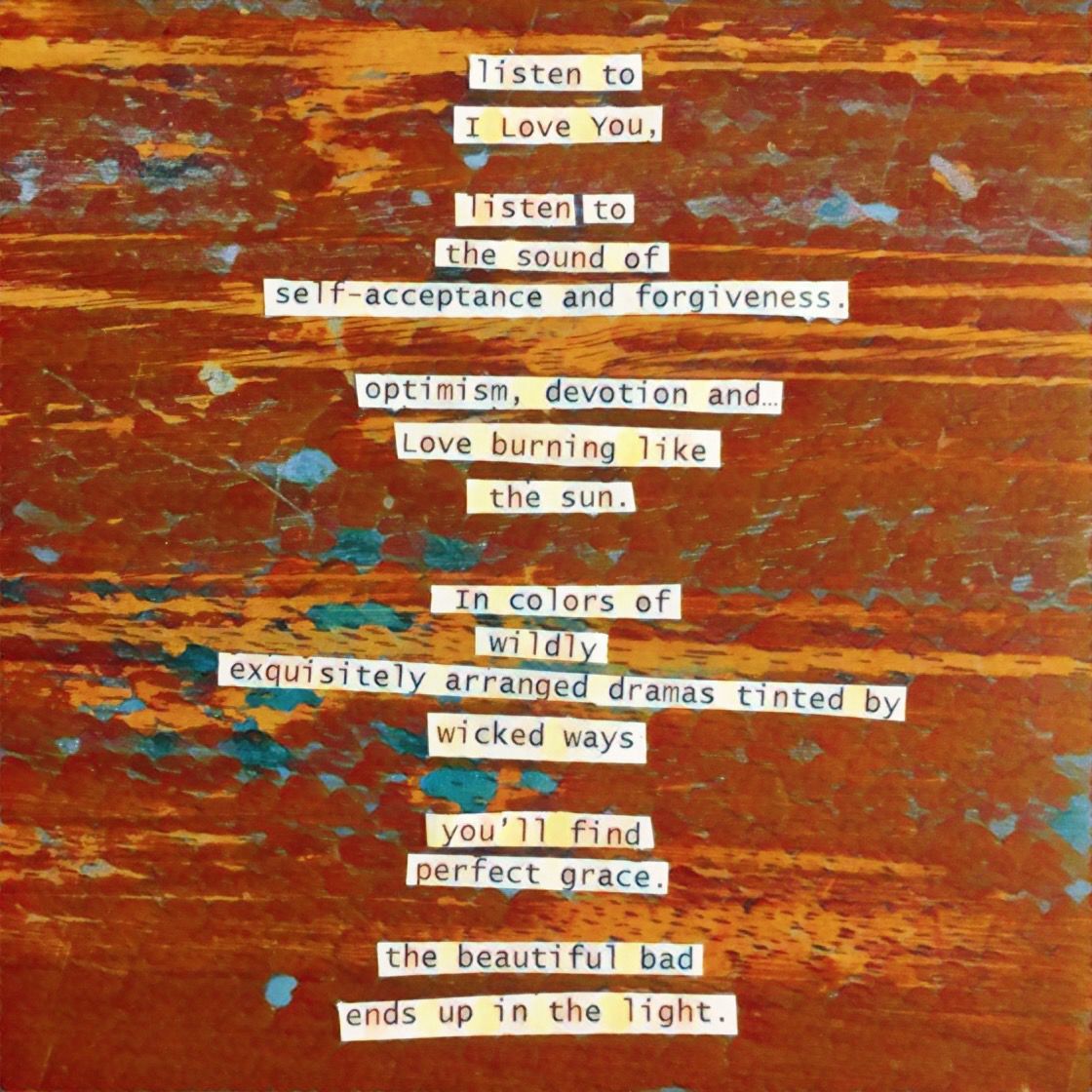 Listen to the sound of self-acceptance and forgiveness